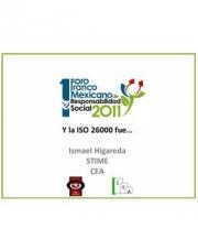 14 pagína(s) 1.17 MB Secretaría de Economía, Ponencias, ISO 26000, ISO, Ismael Higadera, IMNC, Foro franco mexicano de responsabilidad social, Foro